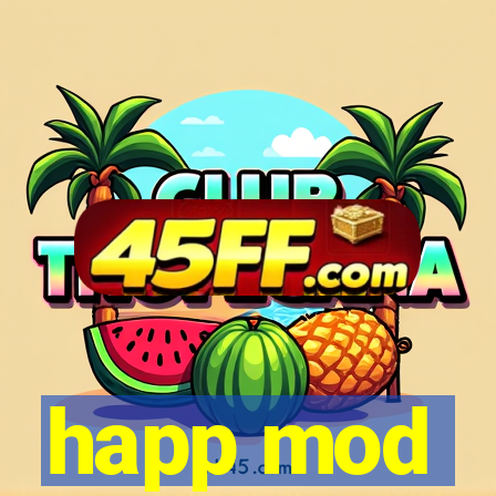 happ mod
